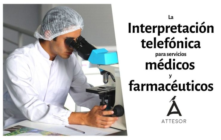 La Interpretación telefónica para servicios médicos y farmacéuticos