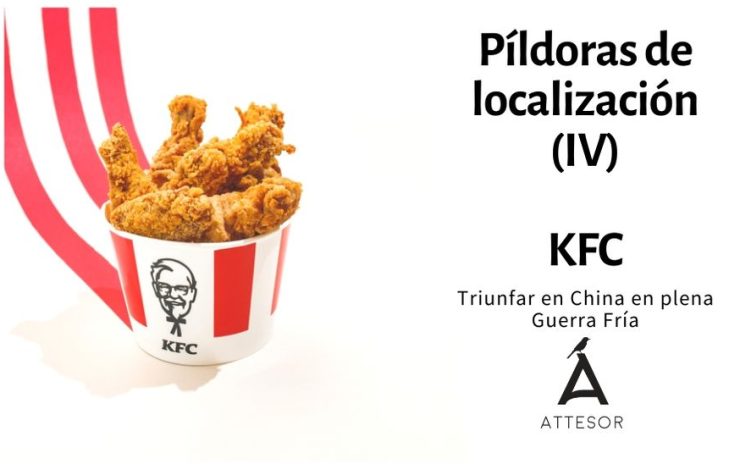 La estrategia de localización de… KFC, triunfar en China en plena Guerra Fría
