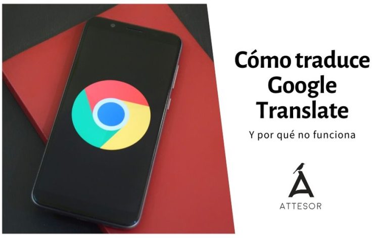 ¿Cómo funciona el Traductor de Google?