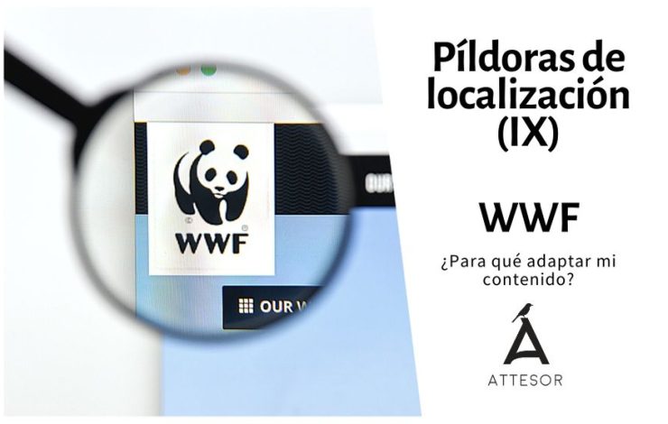 La estrategia de localización de… WWF: ¿Para qué adaptar mi contenido?