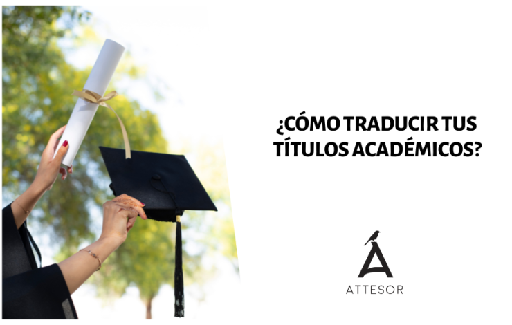 Cómo traducir tus títulos y documentos educativos