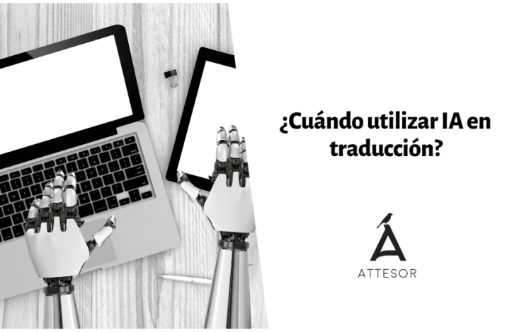 ¿Cuándo utilizar IA en traducción?